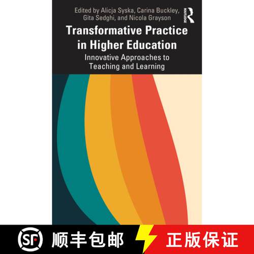 【3-4周达】Transformative Practice in Higher Education: Innovative Approaches to Teaching and Learning [9781032821405]