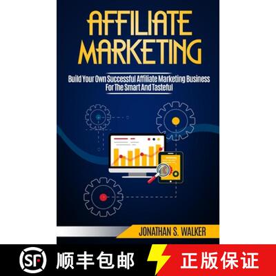 【3-4周达】Affiliate Marketing: Build Your Own Successful Affiliate Marketing Business from Zero to 6... [9789814950589]