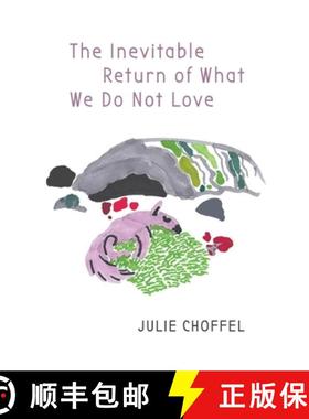 【3-4周达】The Inevitable Return of What We Do Not Love [9798888380376]