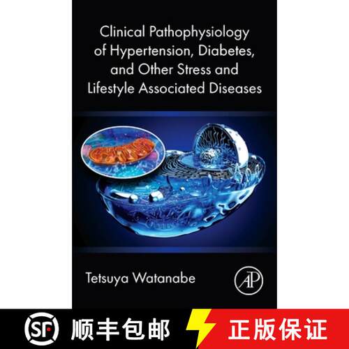 预订 Clinical Pathophysiology of Hypertension, Diabetes, and Other Stress and Lifestyle Associated  D... [9780443331619]