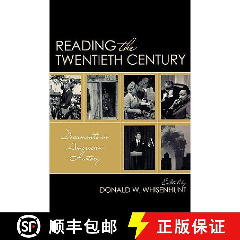 预订 Reading the Twentieth Century : Documents in American History [9780742564763]