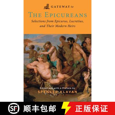 【3-4周达】Gateway to the Epicureans : Epicurus, Lucretius, and Their Modern Heirs (Paperback Original) [9781684515165]