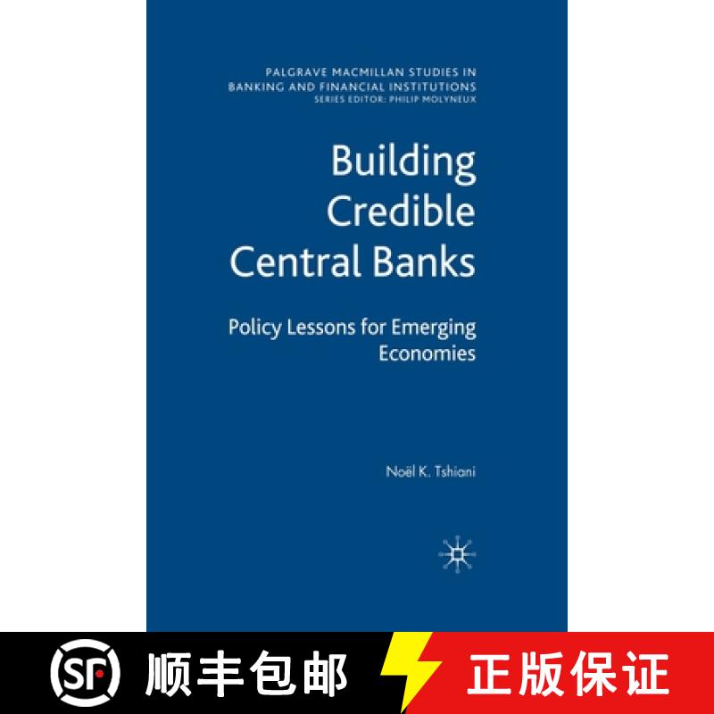 【3-4周达】Building Credible Central Banks : Policy Lessons For Emerging Economies [9781349304622]