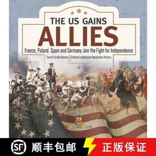 for Germany Allies ... Poland Spain Gains France Join 4周达 the 9781541977693 and Independence Fight The