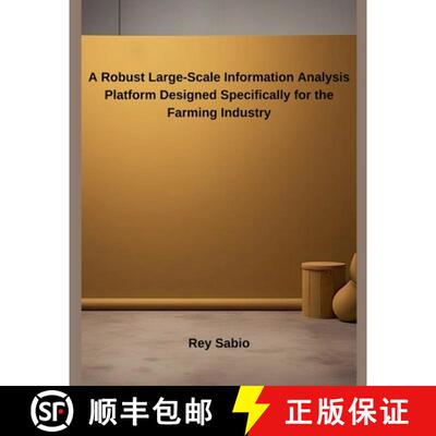 【3-4周达】A Robust Large-Scale Information Analysis Platform Designed Specifically for the Farming I... [9798227879011]