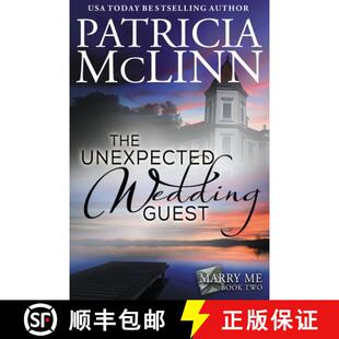 【3-4周达】The Unexpected Wedding Guest  (Marry Me series, Book 2) [9781944126070]