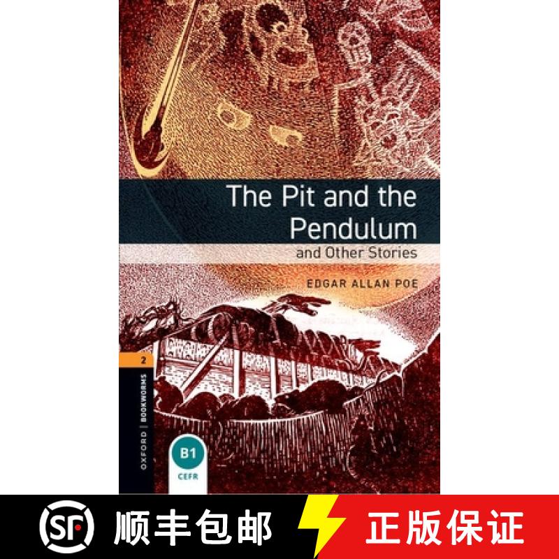 【3-4周达】Oxford Bookworms Library: The Pit and the Pendulum and Other Stories: Level 2: 700-Word Vo... [9780194790871]