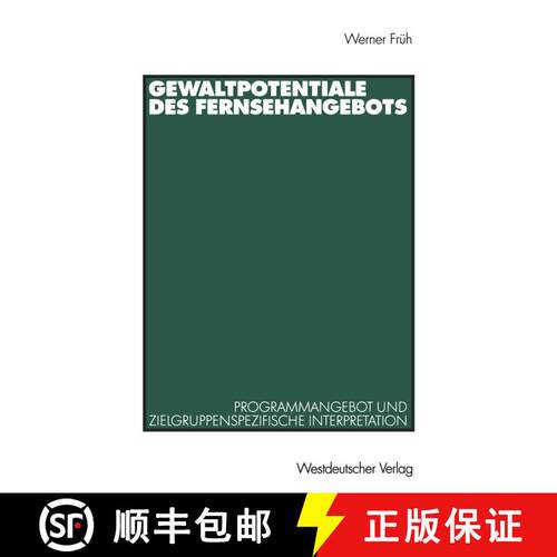 【3-4周达】Gewaltpotentiale des Fernsehangebots : Programmangebot und zielgruppenspezifische Interpre... [9783531137063]