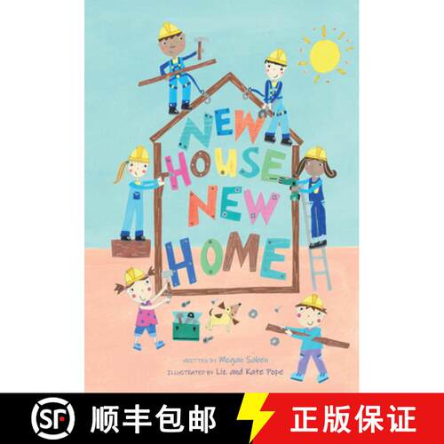 预订 精装 New House, New Home : A Picture Book About Building a House [9781641709699]