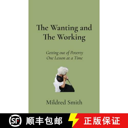 【3-4周达】精装 The Wanting and The Working: Getting Out of Poverty- One Lesson at a Time [9781088161029]