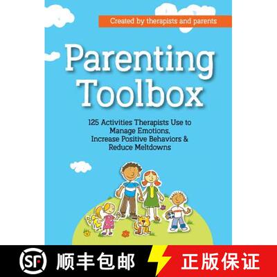 【3-4周达】Parenting Toolbox: 125 Activities Therapists Use to Reduce Meltdowns, Increase Positive Be... [9781683731559]