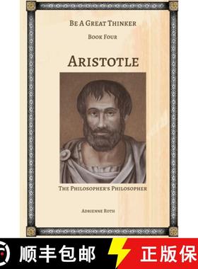预订 Be a Great Thinker - Aristotle: The Philosopher's Philosopher [9798986155227]