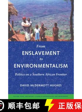 【3-4周达】From Enslavement to Environmentalism – Politics on a Southern African Frontier [9780295985909]