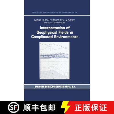 【3-4周达】Interpretation of Geophysical Fields in Complicated Environments [9789048146802]