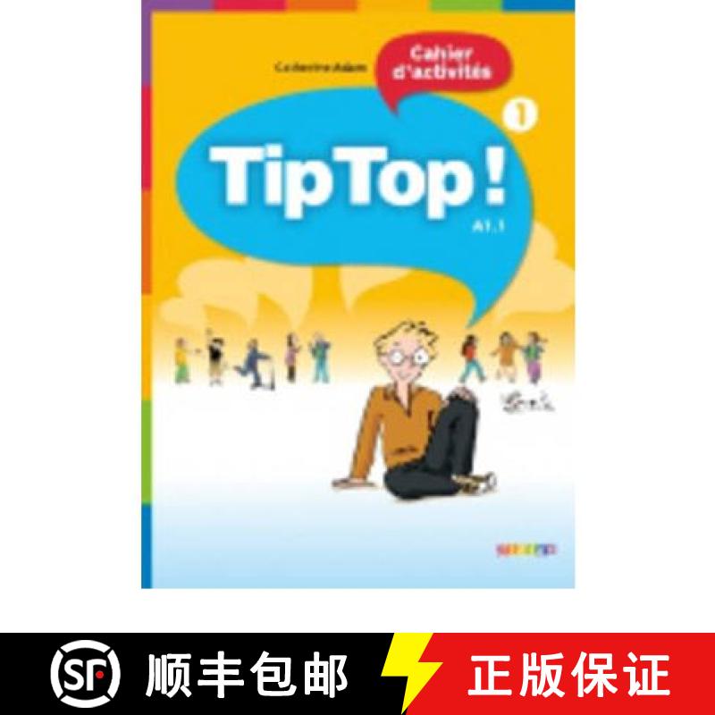 【2-3周达】Tip Top!: Cahier d'activites 1 [9782278066469]