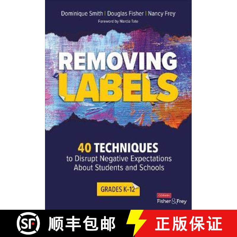 【3-4周达】Removing Labels, Grades K-12: 40 Techniques to Disrupt Negative Expectations About Student... [9781544398174]
