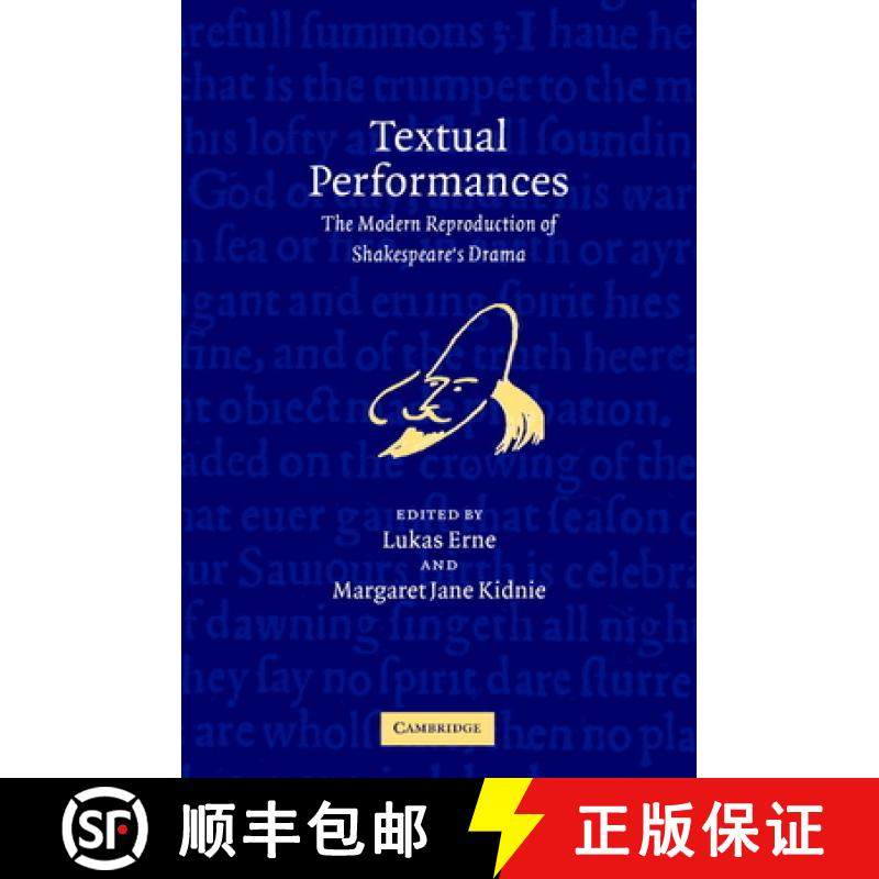 【3-4周达】Textual Performances: The Modern Reproduction of Shakespeare's Drama [9780521830959]