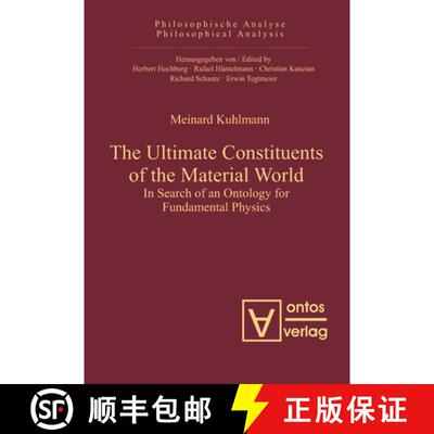 【3-4周达】精装 The Ultimate Constituents of the Material World – In Search of an Ontology for Funda... [9783110325270]