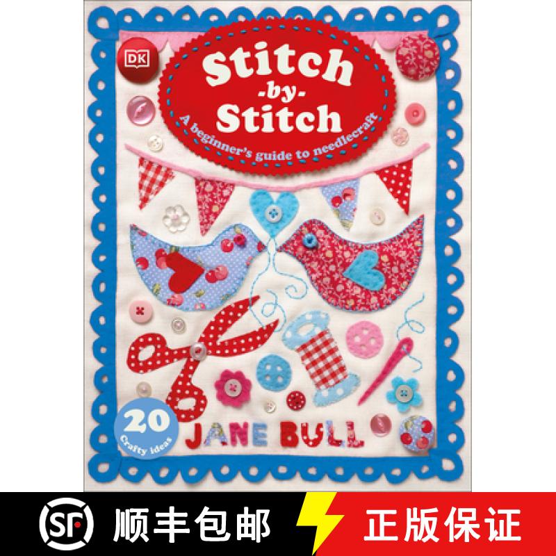 【3-4周达】Stitch-By-Stitch: A Beginner's Guide to Needlecraft [9780744086386]