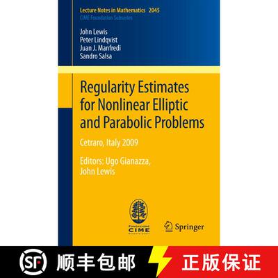 【3-4周达】Regularity Estimates for Nonlinear Elliptic and Parabolic Problems : Cetraro, Italy 2009 [9783642271441]