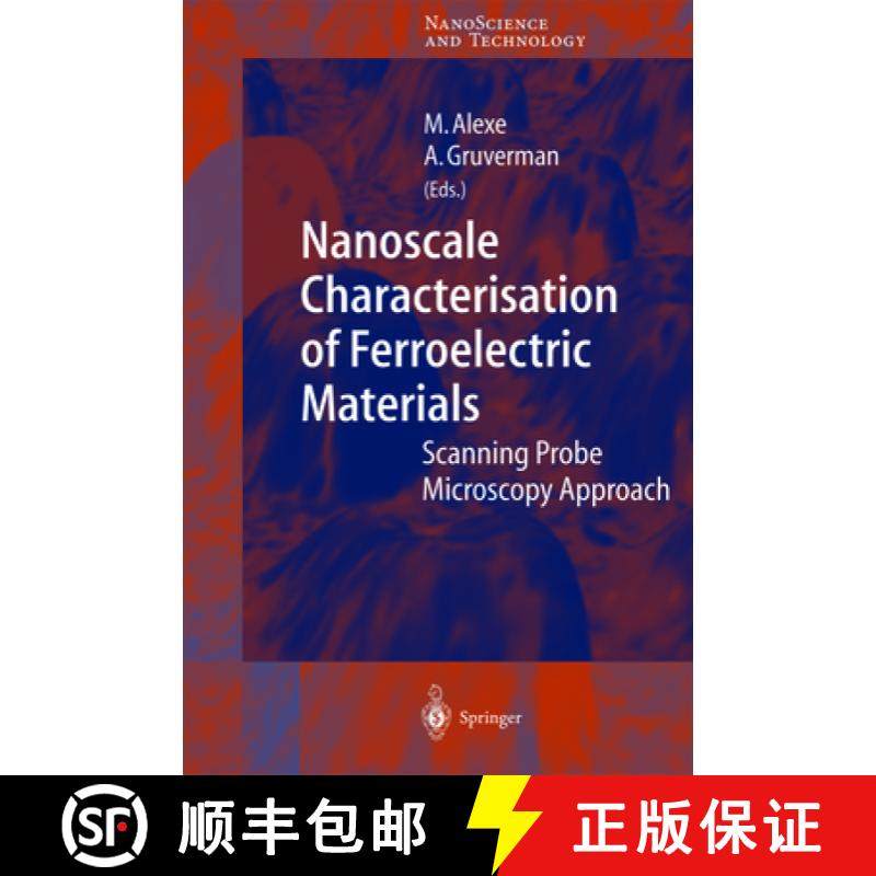 【3-4周达】Nanoscale Characterisation of Ferroelectric Materials: Scanning Probe Microscopy Approach [9783642058448]
