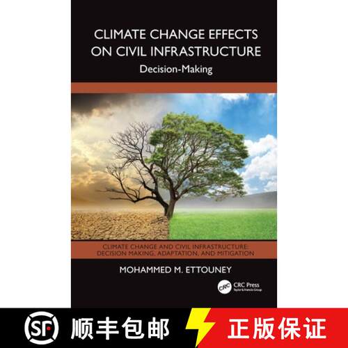 【3-4周达】精装 Climate Change Effects on Civil Infrastructure: Decision-Making [9781032509563]