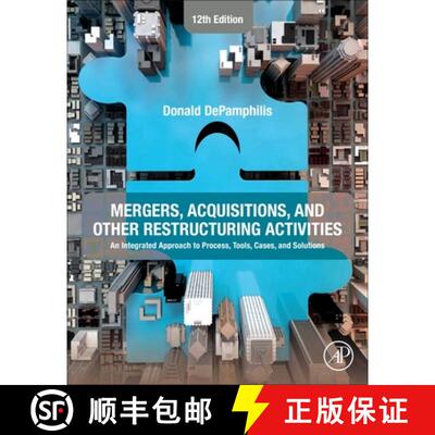 【3-4周达】Mergers, Acquisitions, and Other Restructuring Activities: An Integrated Approach to Proce... [9780443161063]