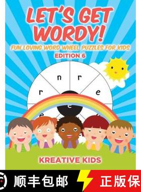【3-4周达】Let's Get Wordy! Fun Loving Word Wheel Puzzles for Kids Edition 6 [9781683776871]