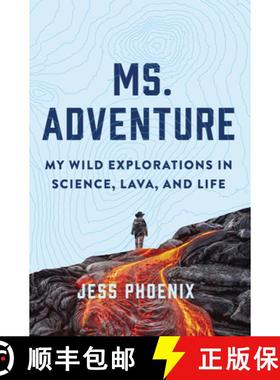 预订 Ms. Adventure: My Wild Explorations in Science, Lava, and Life [9781643260037]