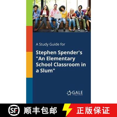 【3-4周达】A Study Guide for Stephen Spender's An Elementary School Classroom in a Slum [9781375376020]