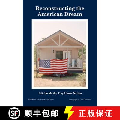 【3-4周达】Reconstructing the American Dream : Life Inside the Tiny House Nation [9781835951996]