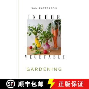 Vegetables Grow Herbs Vegetable Creative 9781914128295 Your Home Indoor Gardening Ways and Fruits 4周达