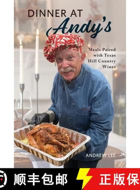 【3-4周达】Dinner at Andy's: Meals Paired with Texas Hill Country Wines [9798822931329]