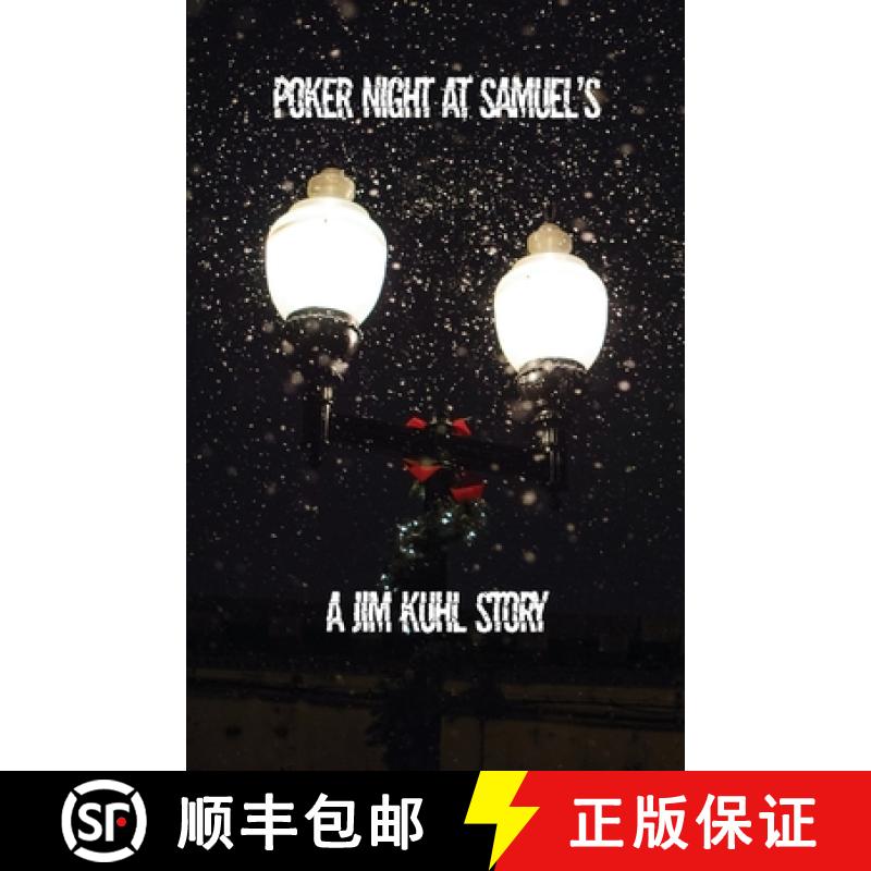 【3-4周达】Poker Night at Samuel's: A Jim Kuhl story [9798888120941]