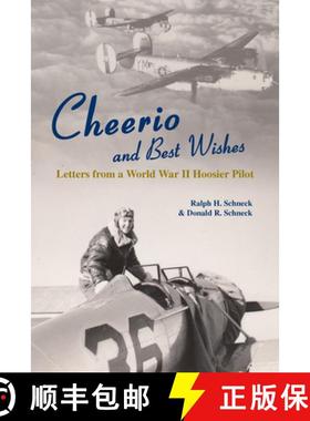 预订 Cheerio and Best Wishes: Letters from a World War II Hoosier Pilot [9781557536402]