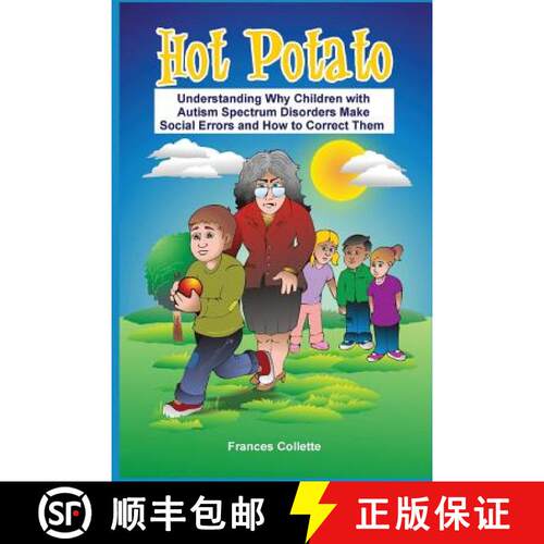 【3-4周达】Hot Potato: Understanding Why Children with Autism Spectrum Disorders Make Social Errors a... [9780989431408]