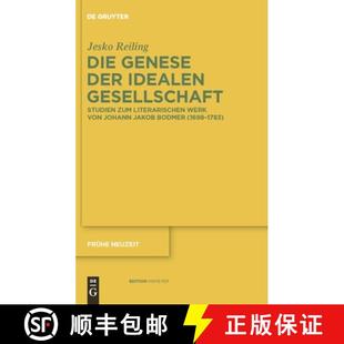 Johann 4周达 der Genese Gesellschaft：Studien von Jakob Werk Die literarischen zum 9783110231267 Bodme... idealen