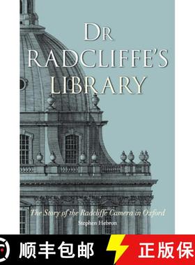 【3-4周达】Dr Radcliffe's Library: The Story of the Radcliffe Camera in Oxford [9781851244294]