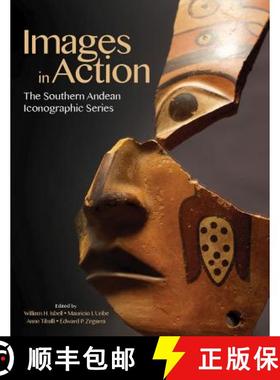 【3-4周达】Images in Action : The Southern Andean Iconographic Series [9781938770142]