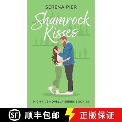 【3-4周达】Shamrock Kisses: A Spicy St. Patrick's Day Romance Novella: Instant Connection, Strangers ... [9798330606740]
