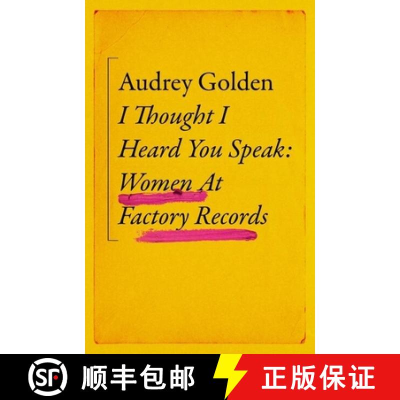 【2-3周达】I Thought I Heard You Speak: Women at Factory Records [9781399606189]