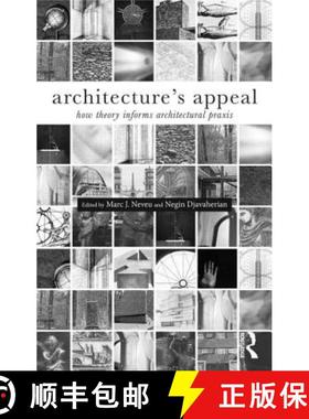 【3-4周达】Architecture's Appeal : How Theory Informs Architectural Praxis [9781138024229]