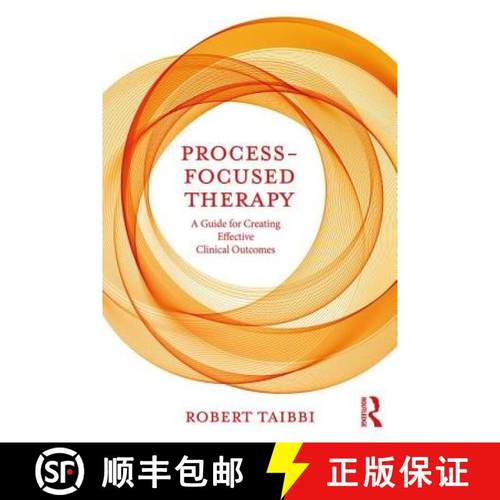 【3-4周达】Process-Focused Therapy: A Guide for Creating Effective Clinical Outcomes [9780815347989]