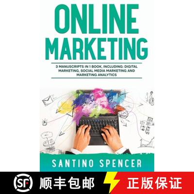 【3-4周达】Online Marketing: 3-in-1 Guide to Master Online Advertising, Digital Marketing, Ecommerce ... [9781088185681]