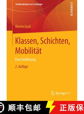【3-4周达】Klassen, Schichten, Mobilität : Eine Einführung (2. Aufl. 2015) (2. Aufl. 2015) (2. Aufl... [9783531199429]
