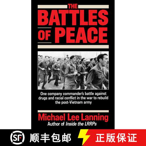 【3-4周达】The Battles of Peace: One Company Commander's Battle Against Drugs and Racial Conflict in ... [9780345483041]