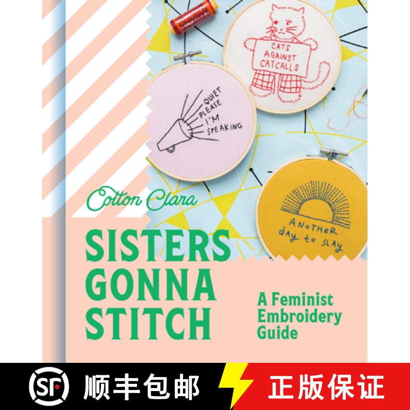【3-4周达】Sisters Gonna Stitch: A Feminist Embroidery Guide [9780008509361]