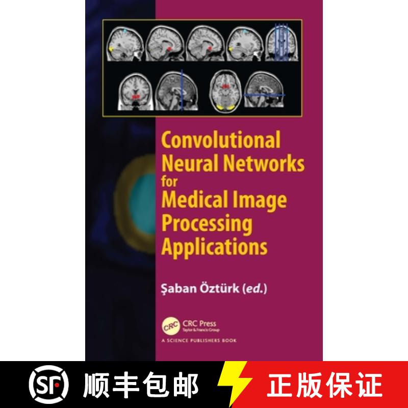 【4周达】Convolutional Neural Networks for Medical Image Processing Applications [9781032104010]