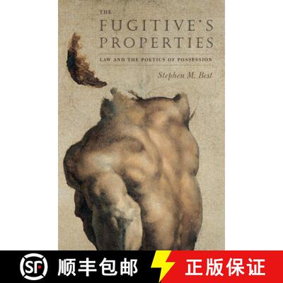 【3-4周达】The Fugitive`s Properties – Law and the Poetics of Possession [9780226044347]
