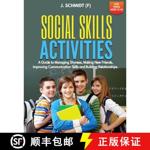 【3-4周达】Social Skills Activities for Teens Ages 13-16: A Guide to Managing Shyness, Making New Fri... [9781960020215]
